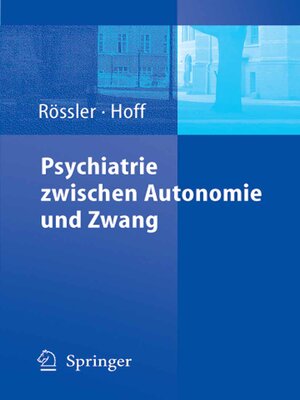 cover image of Psychiatrie zwischen Autonomie und Zwang